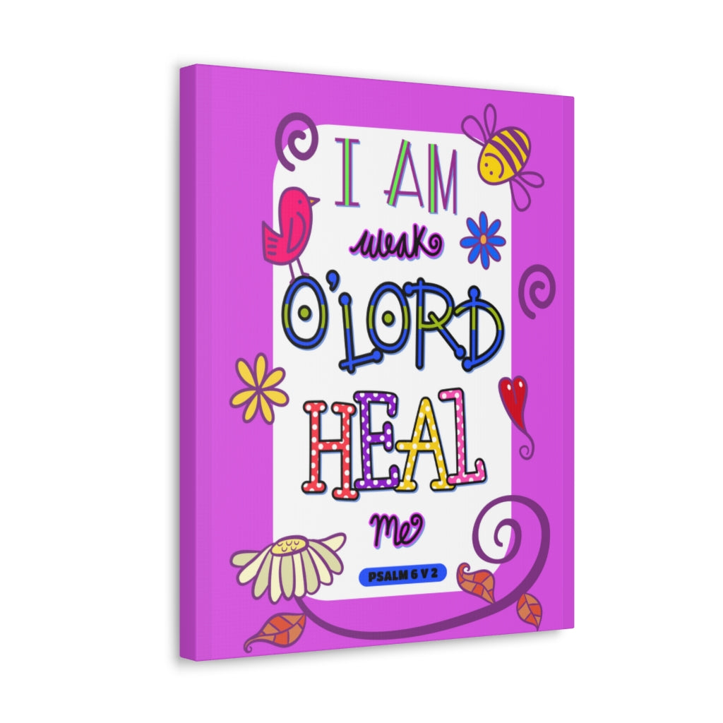Scripture Walls Lord Heal Me Psalm 6:2 Bible Verse Canvas Christian Wall Art Ready to Hang Unframed-Express Your Love Gifts