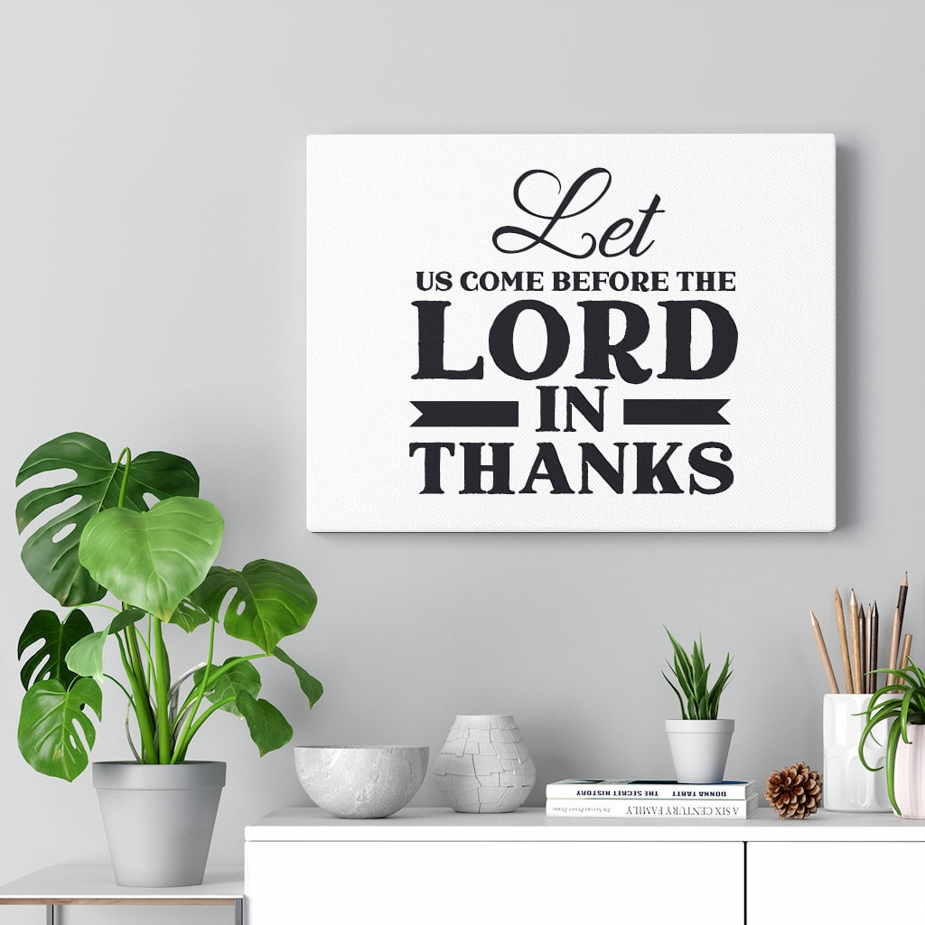 Scripture Walls Lord In Thanks Bible Verse Canvas Christian Wall Art Ready to Hang Unframed-Express Your Love Gifts
