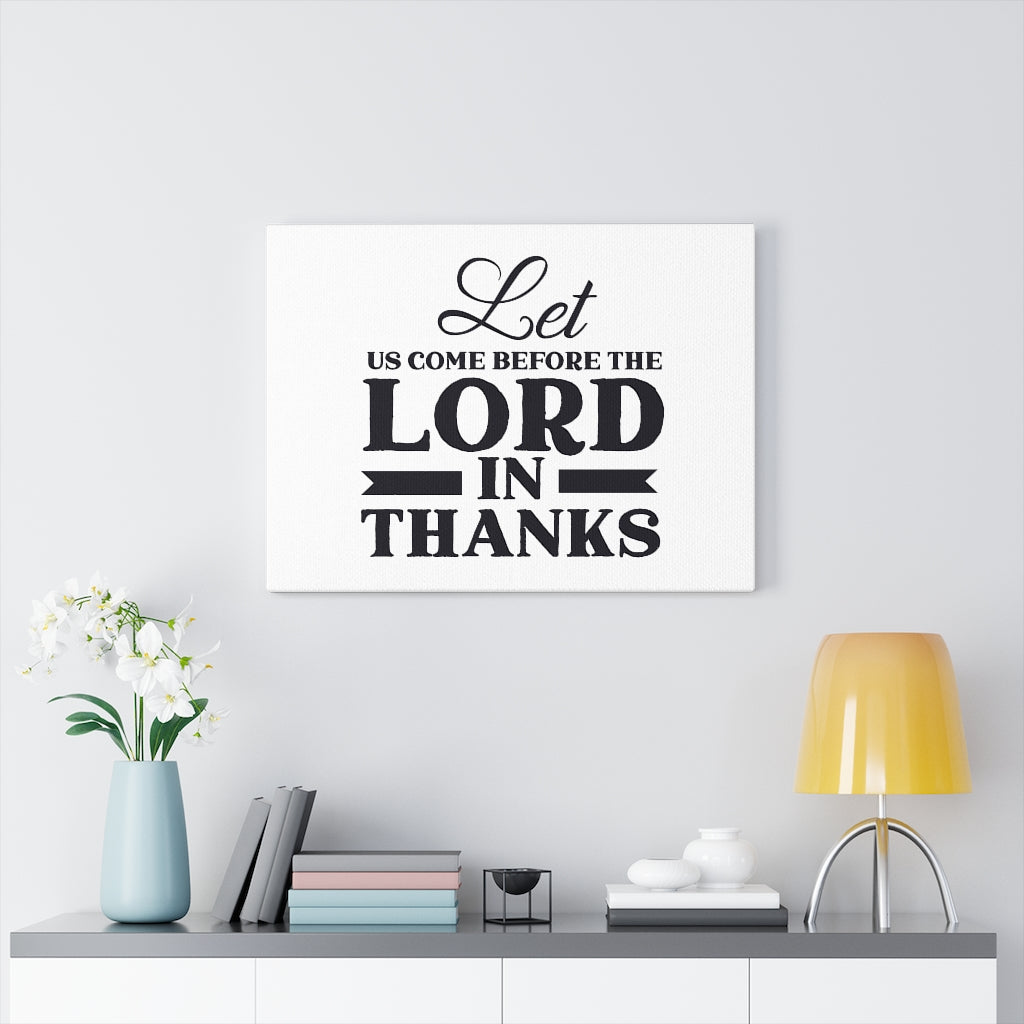 Scripture Walls Lord In Thanks Bible Verse Canvas Christian Wall Art Ready to Hang Unframed-Express Your Love Gifts