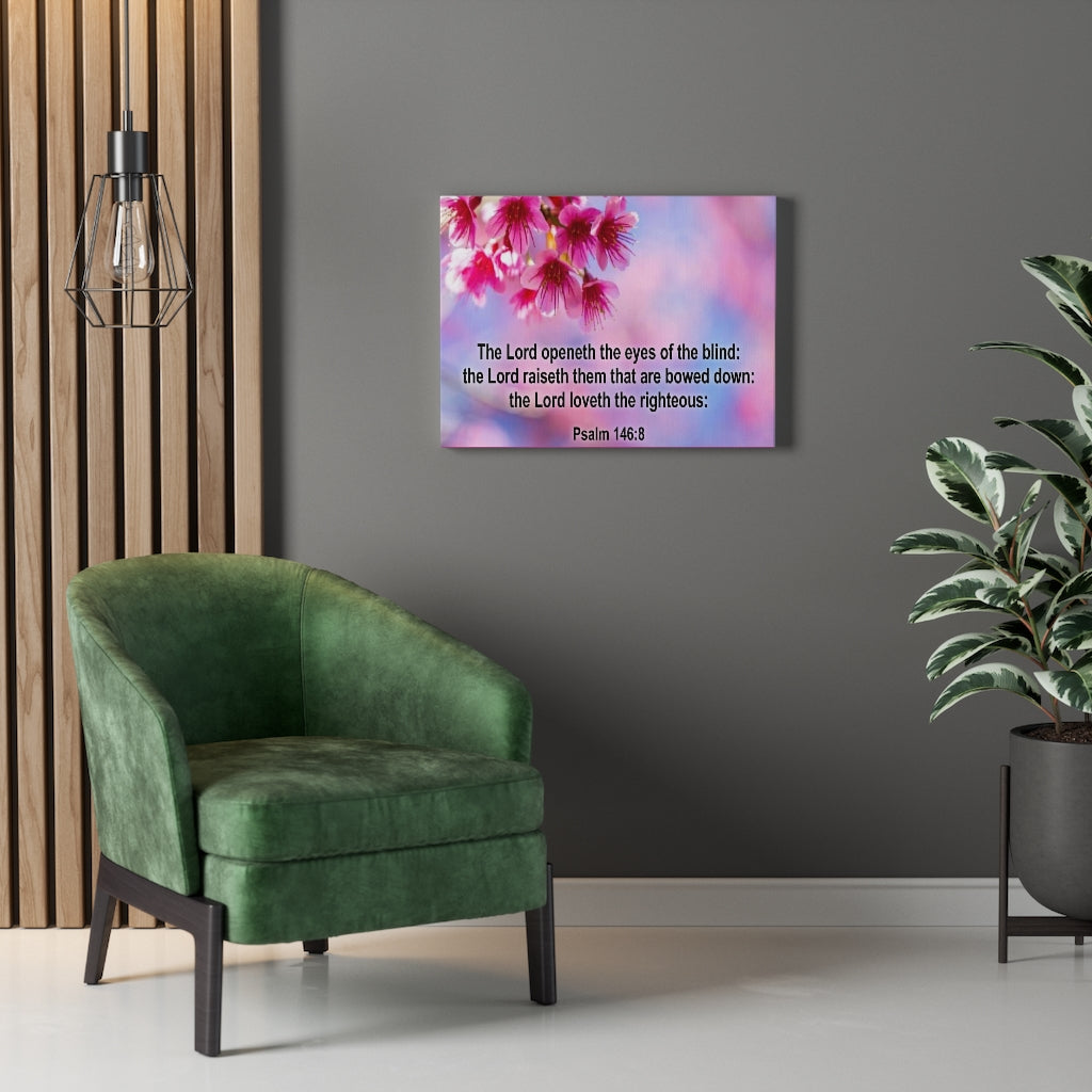Scripture Walls Lord Loveth The Righteous Psalm 146:8 Bible Verse Canvas Christian Wall Art Ready to Hang Unframed-Express Your Love Gifts