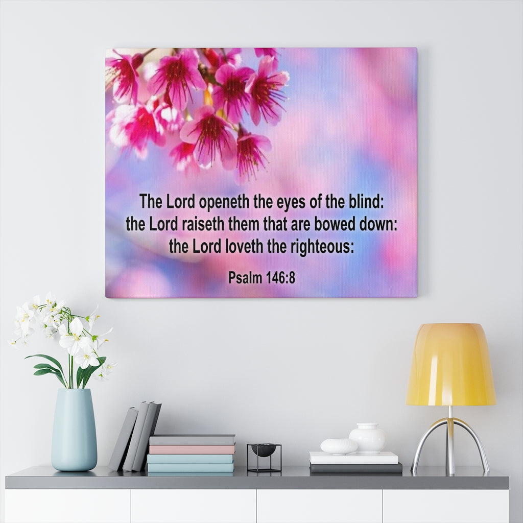 Scripture Walls Lord Loveth The Righteous Psalm 146:8 Bible Verse Canvas Christian Wall Art Ready to Hang Unframed-Express Your Love Gifts