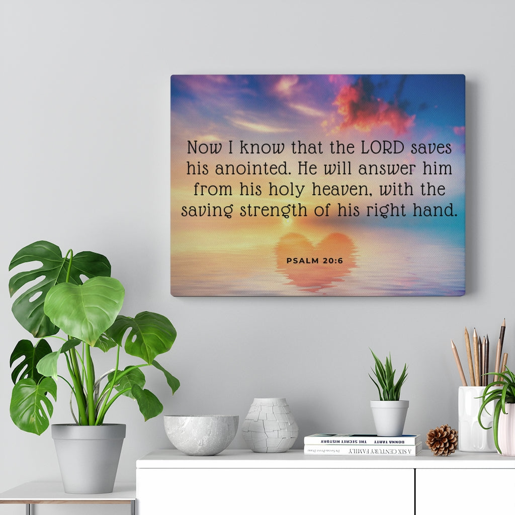 Scripture Walls Lord Saves His Anointed Psalm 20:6 Bible Verse Canvas Christian Wall Art Ready to Hang Unframed-Express Your Love Gifts