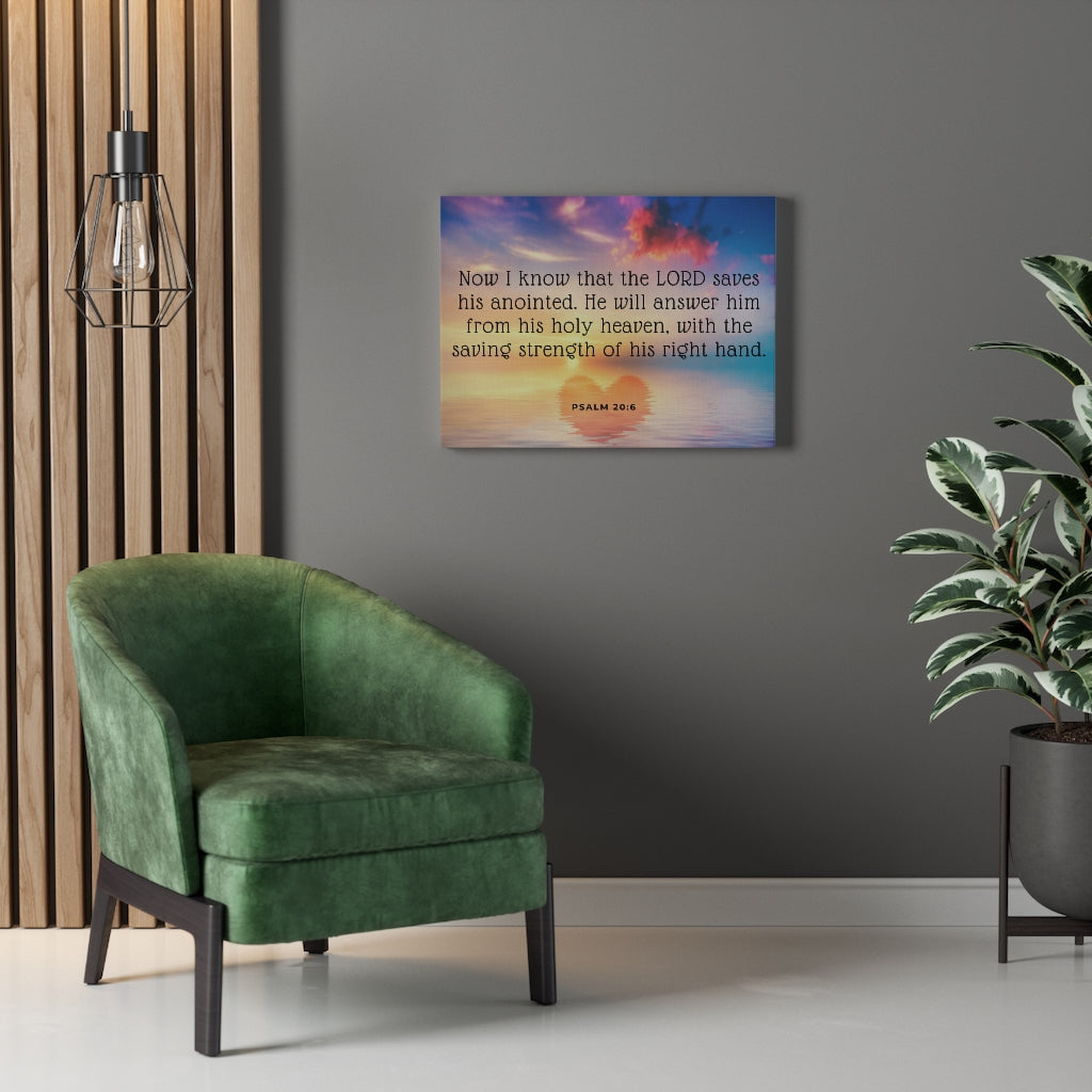 Scripture Walls Lord Saves His Anointed Psalm 20:6 Bible Verse Canvas Christian Wall Art Ready to Hang Unframed-Express Your Love Gifts