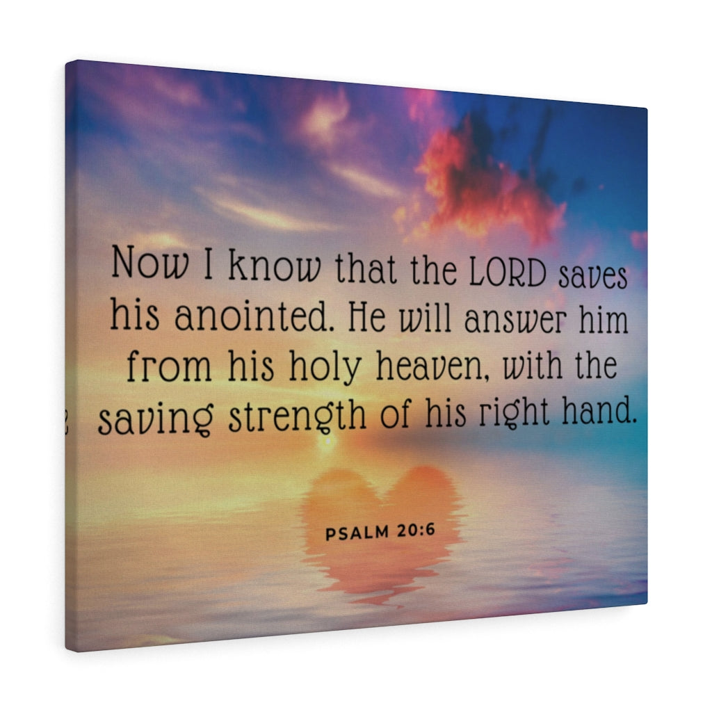 Scripture Walls Lord Saves His Anointed Psalm 20:6 Bible Verse Canvas Christian Wall Art Ready to Hang Unframed-Express Your Love Gifts