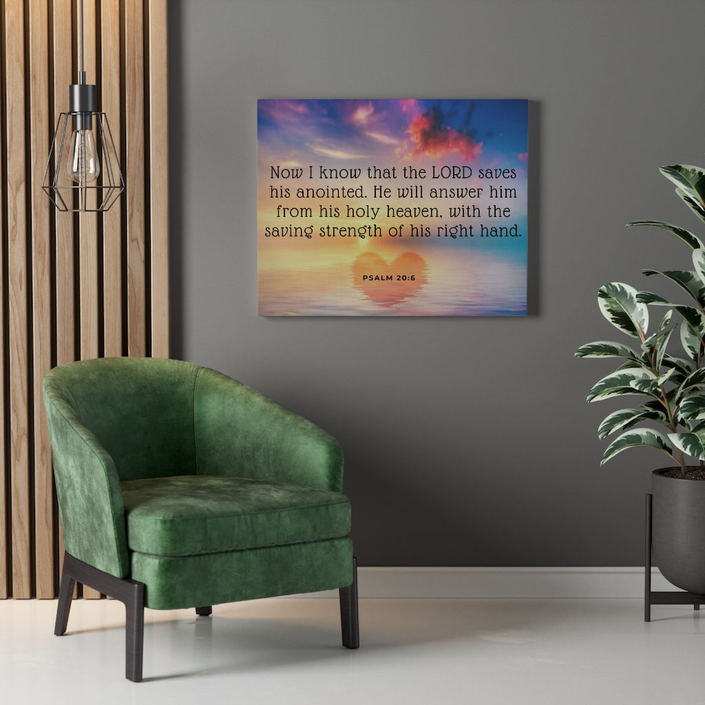 Scripture Walls Lord Saves His Anointed Psalm 20:6 Bible Verse Canvas Christian Wall Art Ready to Hang Unframed-Express Your Love Gifts