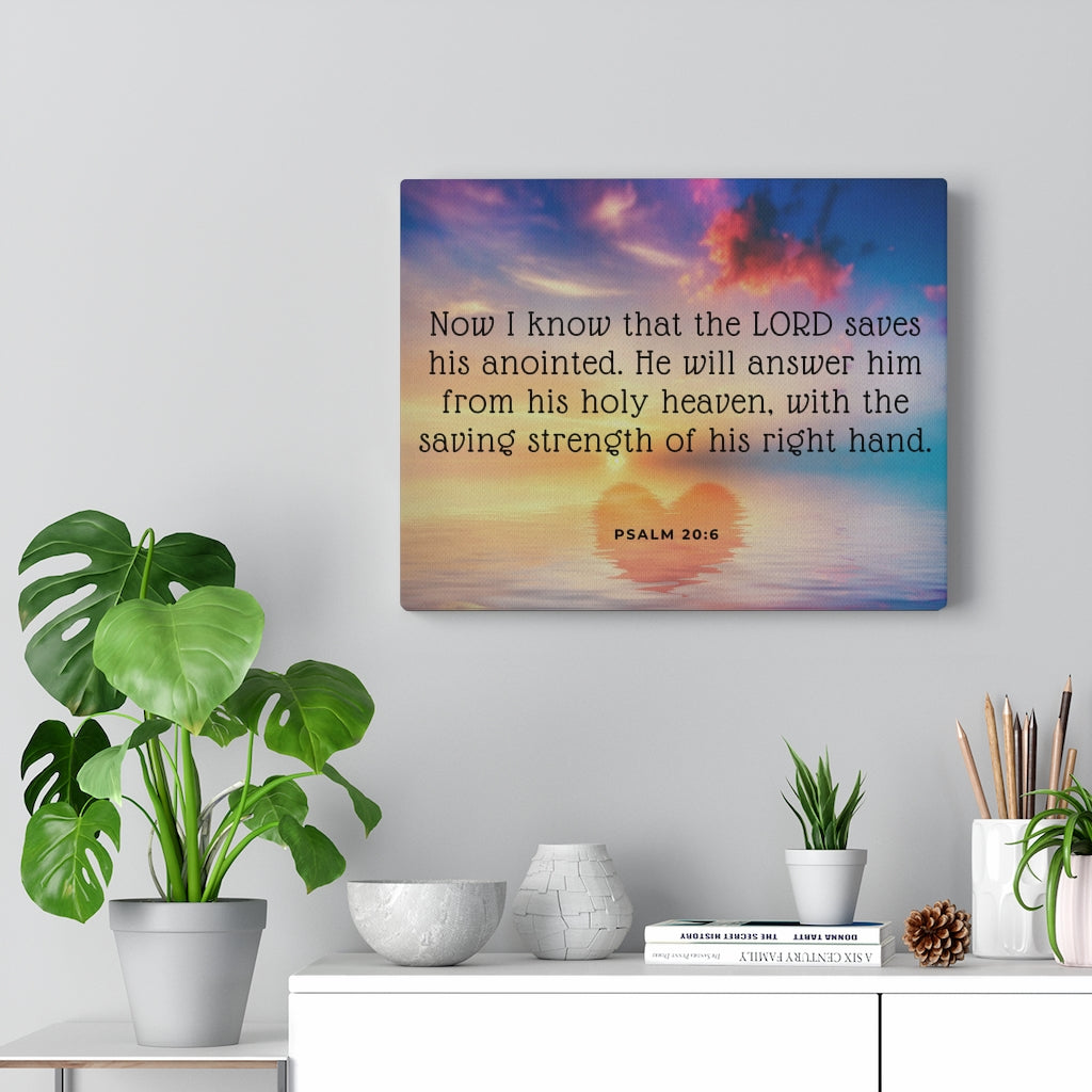 Scripture Walls Lord Saves His Anointed Psalm 20:6 Bible Verse Canvas Christian Wall Art Ready to Hang Unframed-Express Your Love Gifts