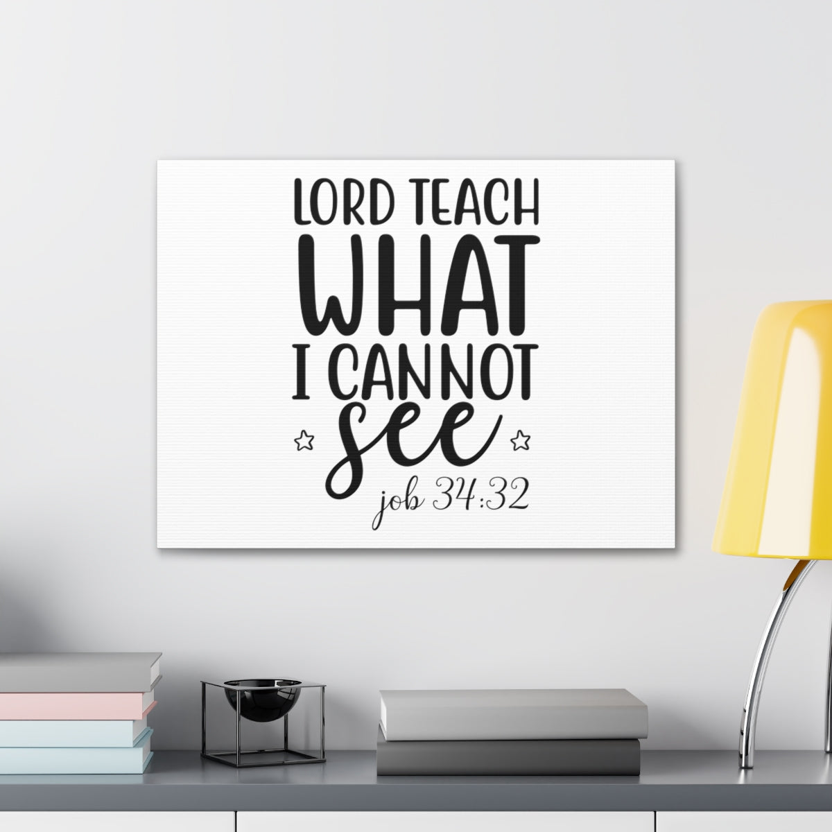 Scripture Walls Lord Teach What I Cannot See Job 34:32 Christian Wall Art Print Ready to Hang Unframed-Express Your Love Gifts
