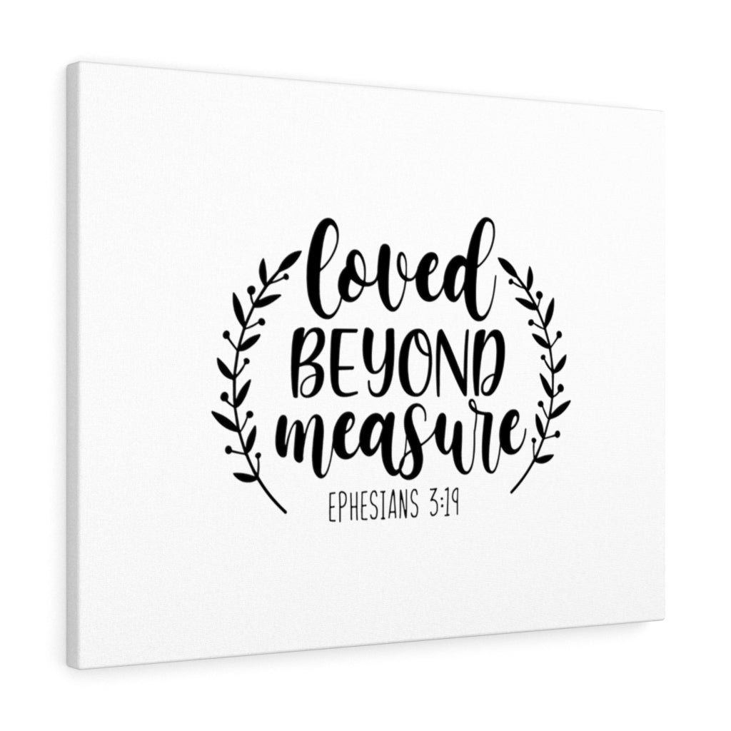 Scripture Walls Love Beyond Measure Ephesians 3:19 Bible Verse Canvas Christian Wall Art Ready to Hang Unframed-Express Your Love Gifts