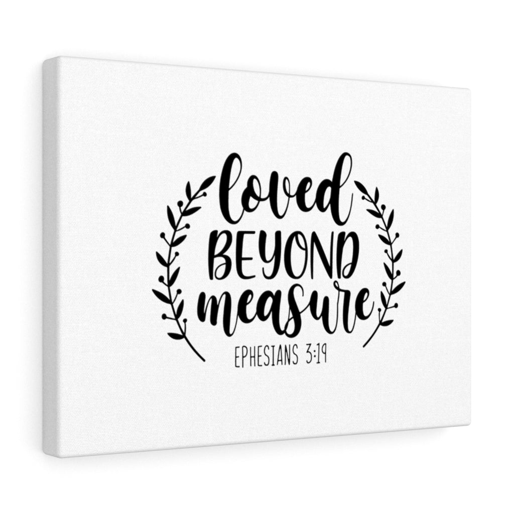 Scripture Walls Love Beyond Measure Ephesians 3:19 Bible Verse Canvas Christian Wall Art Ready to Hang Unframed-Express Your Love Gifts