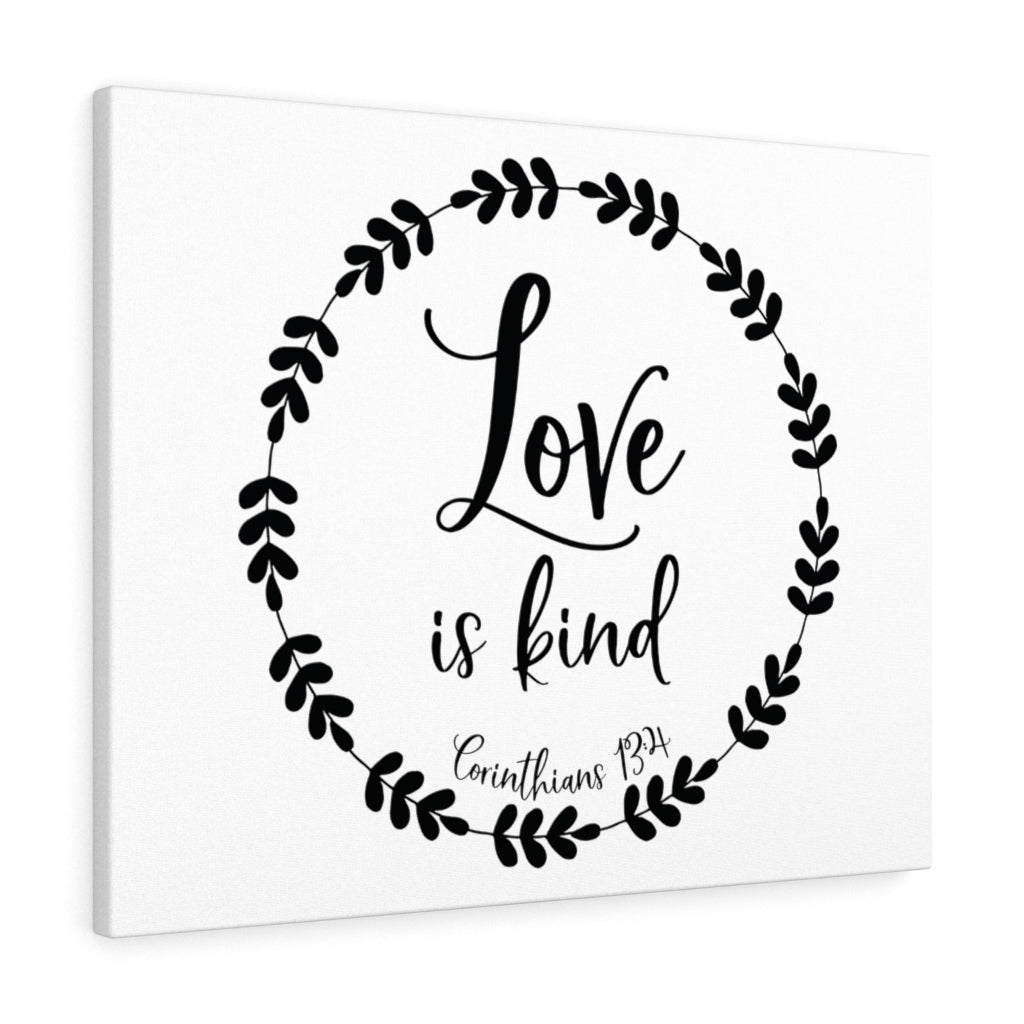 Scripture Walls Love Is Kind Corinthians 13:4 Bible Verse Canvas Christian Wall Art Ready to Hang Unframed-Express Your Love Gifts