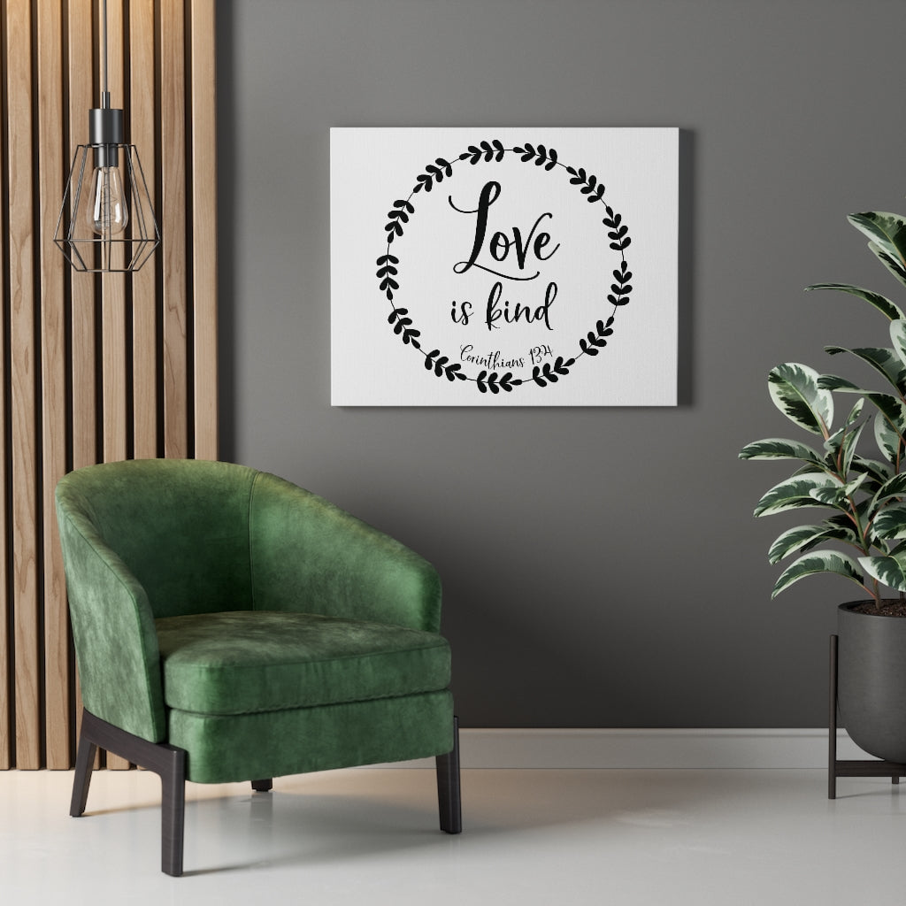 Scripture Walls Love Is Kind Corinthians 13:4 Bible Verse Canvas Christian Wall Art Ready to Hang Unframed-Express Your Love Gifts