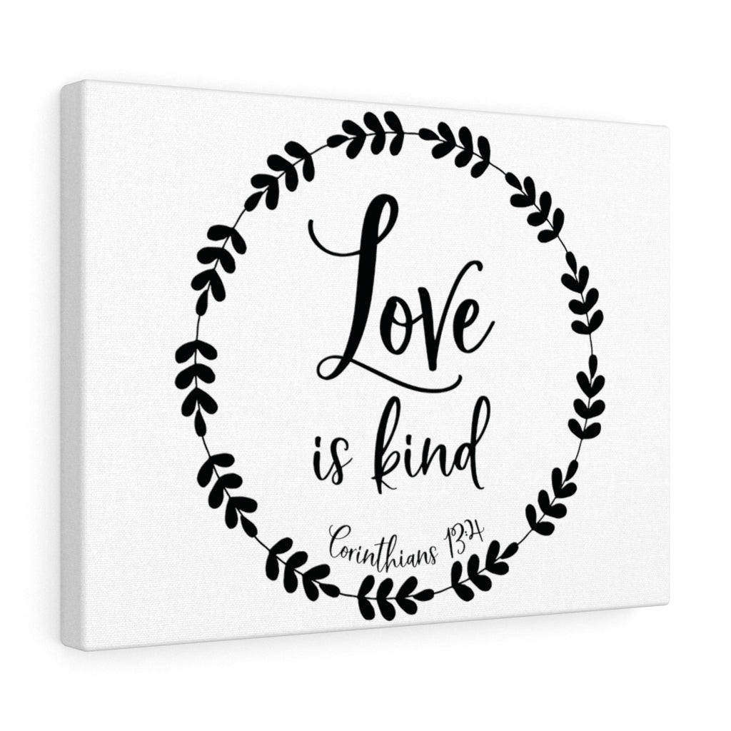 Scripture Walls Love Is Kind Corinthians 13:4 Bible Verse Canvas Christian Wall Art Ready to Hang Unframed-Express Your Love Gifts