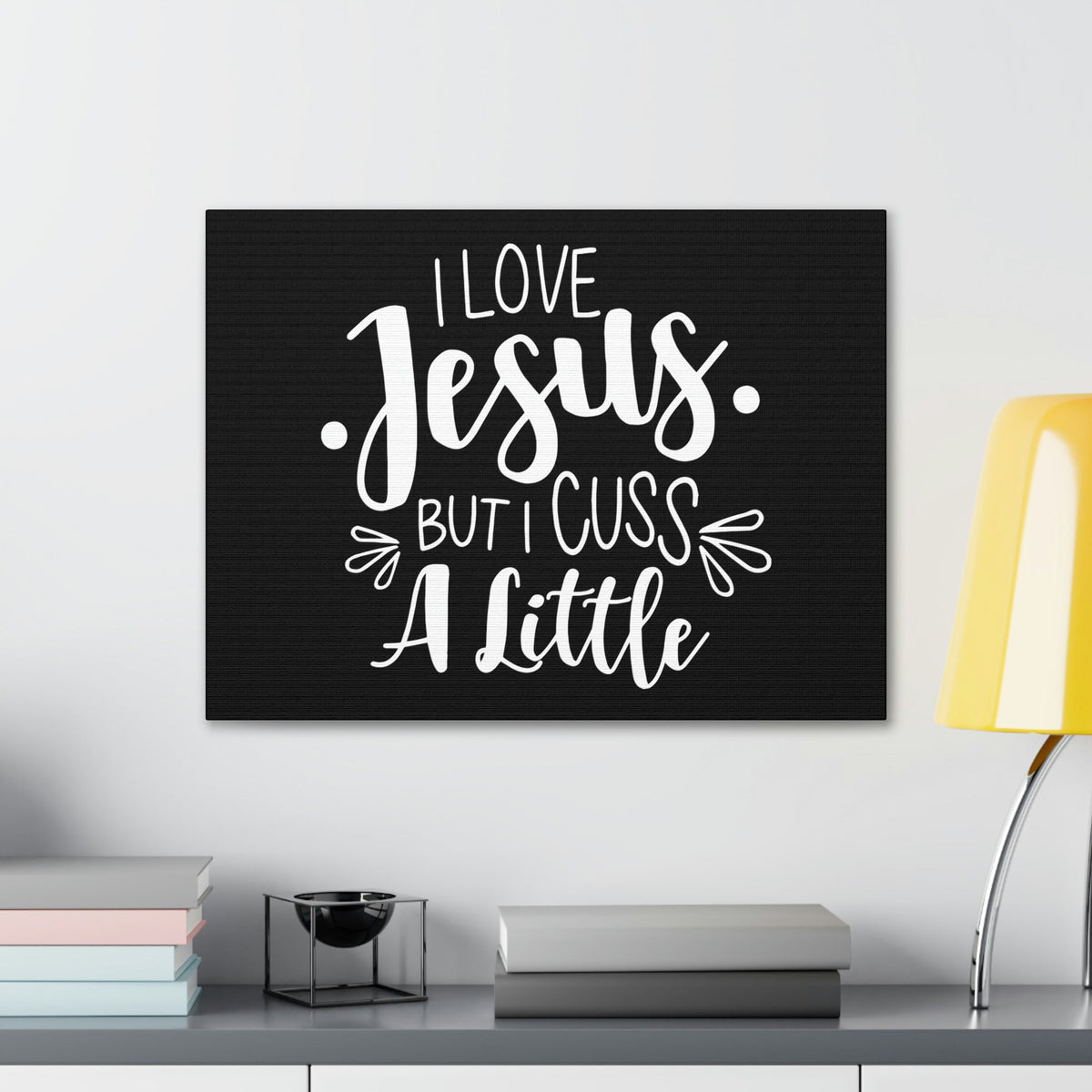 Scripture Walls Love Jesus But I Cuss A Little Colossians 3:8 Christian Wall Art Bible Verse Print Ready to Hang Unframed-Express Your Love Gifts