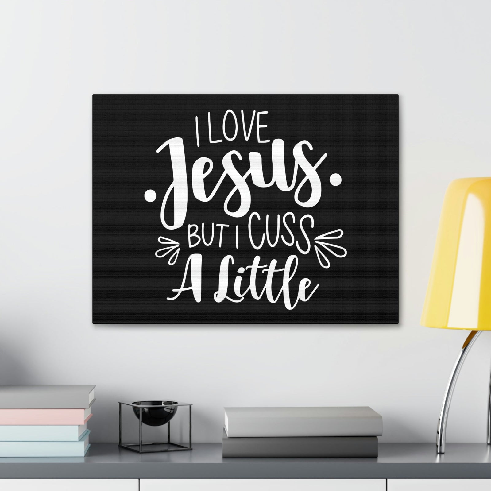 Scripture Walls Love Jesus But I Cuss A Little Colossians 3:8 Christian Wall Art Bible Verse Print Ready to Hang Unframed-Express Your Love Gifts