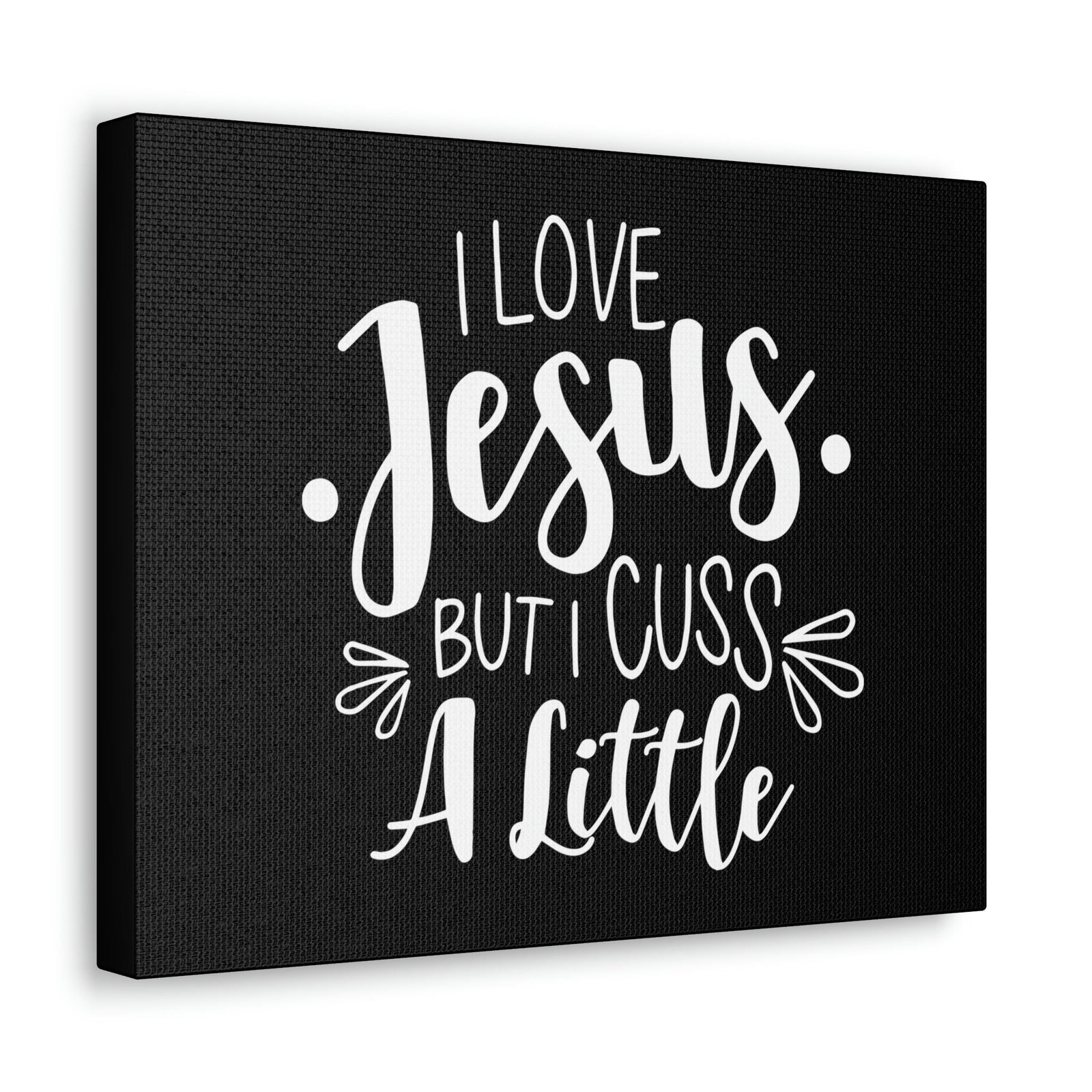 Scripture Walls Love Jesus But I Cuss A Little Colossians 3:8 Christian Wall Art Bible Verse Print Ready to Hang Unframed-Express Your Love Gifts