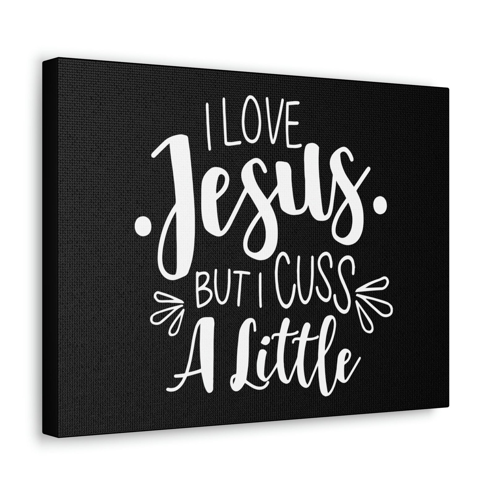 Scripture Walls Love Jesus But I Cuss A Little Colossians 3:8 Christian Wall Art Bible Verse Print Ready to Hang Unframed-Express Your Love Gifts