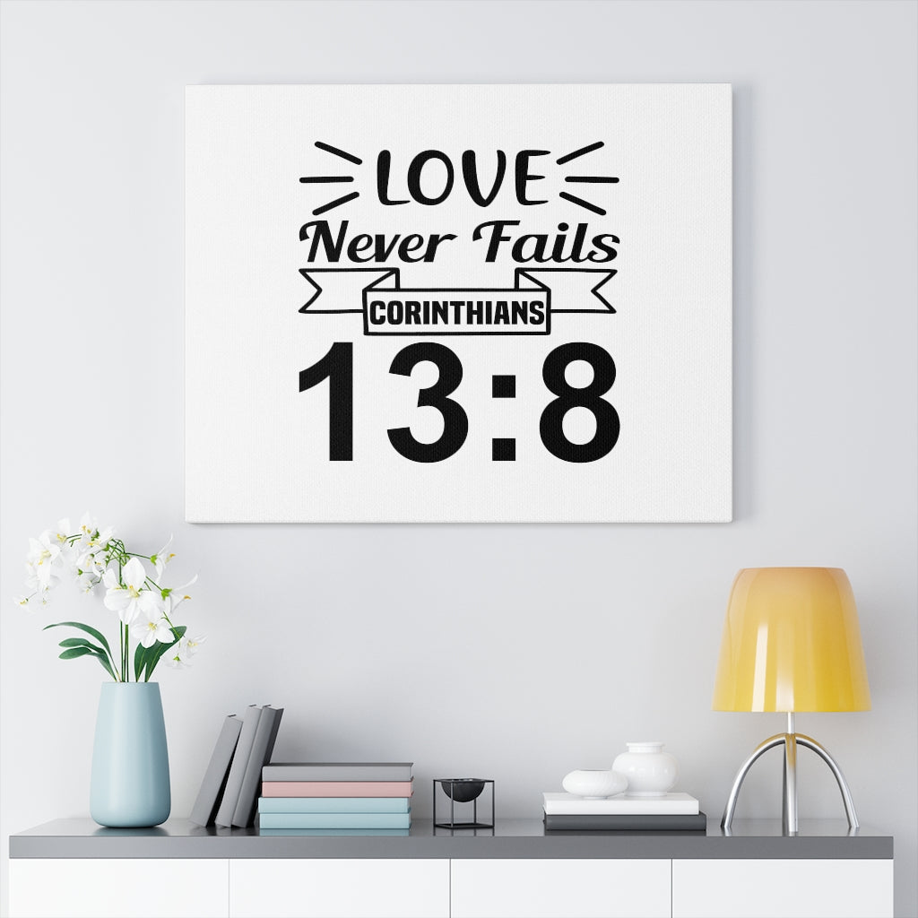 Scripture Walls Love Never Fails Corinthian 13:8 Bible Verse Canvas Christian Wall Art Ready to Hang Unframed-Express Your Love Gifts