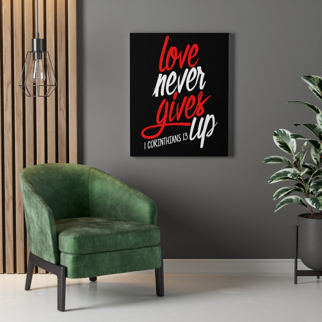 Scripture Walls Love Never Gives Up 1 Corinthians 13 Bible Verse Canvas Christian Wall Art Ready to Hang Unframed-Express Your Love Gifts