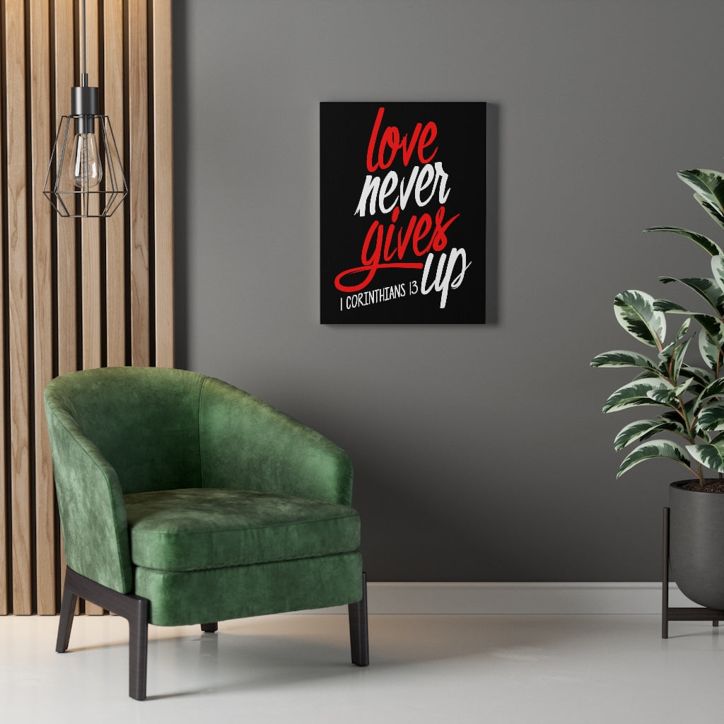 Scripture Walls Love Never Gives Up 1 Corinthians 13 Bible Verse Canvas Christian Wall Art Ready to Hang Unframed-Express Your Love Gifts