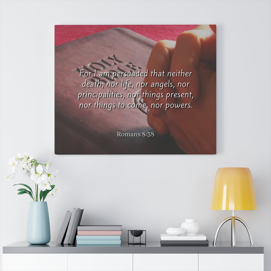 Scripture Walls Love Of God Romans 8:38 Bible Verse Canvas Christian Wall Art Ready to Hang Unframed-Express Your Love Gifts