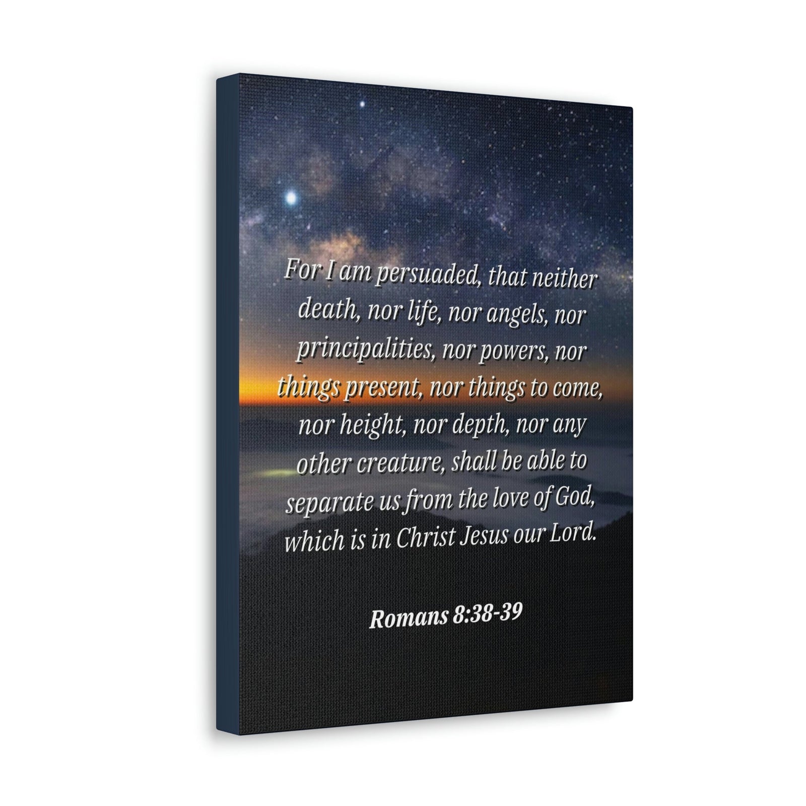 Scripture Walls Love Of God Romans 8:38 Bible Verse Canvas Christian Wall Art Ready to Hang Unframed-Express Your Love Gifts