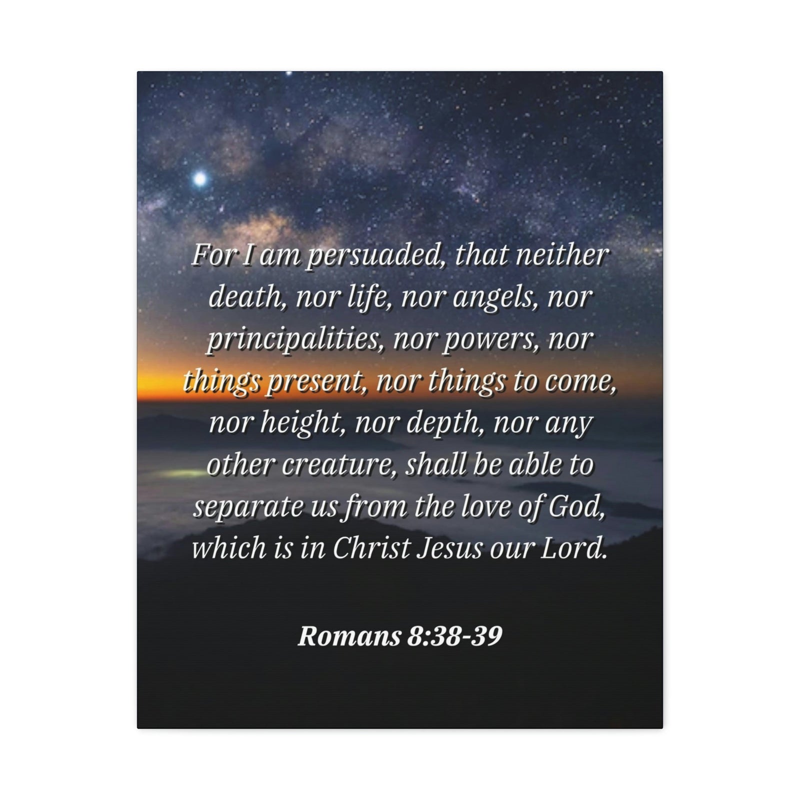 Scripture Walls Love Of God Romans 8:38 Bible Verse Canvas Christian Wall Art Ready to Hang Unframed-Express Your Love Gifts