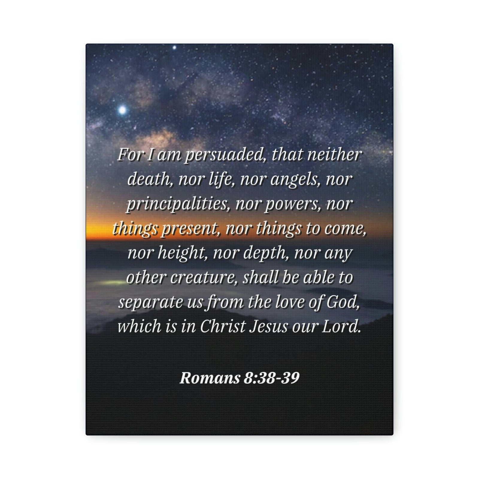 Scripture Walls Love Of God Romans 8:38 Bible Verse Canvas Christian Wall Art Ready to Hang Unframed-Express Your Love Gifts
