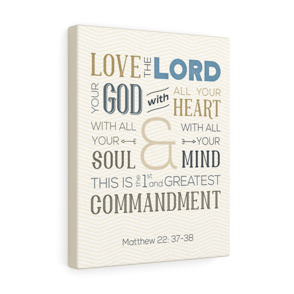 Scripture Walls Love The Lord Matthew 22:37-38 Bible Verse Canvas Christian Wall Art Ready to Hang Unframed-Express Your Love Gifts