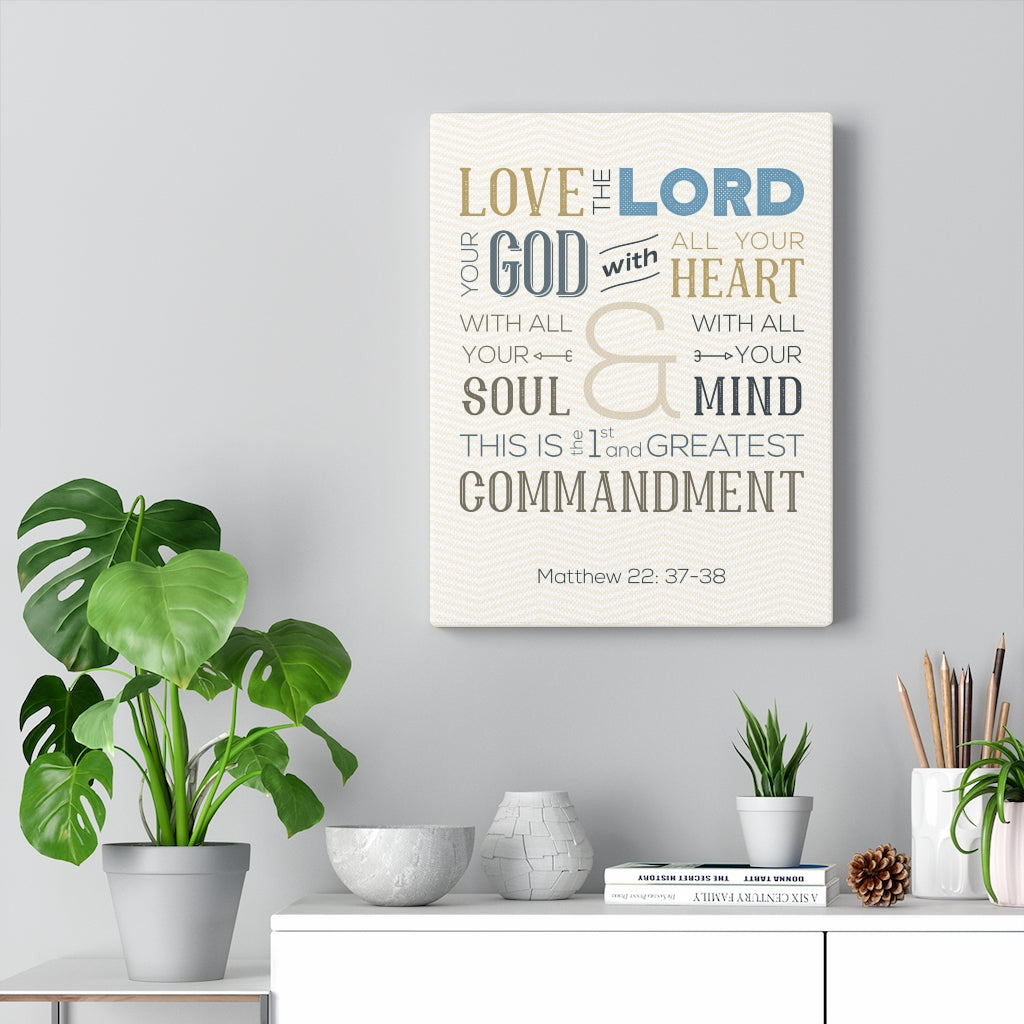 Scripture Walls Love The Lord Matthew 22:37-38 Bible Verse Canvas Christian Wall Art Ready to Hang Unframed-Express Your Love Gifts
