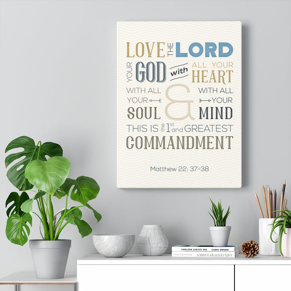 Scripture Walls Love The Lord Matthew 22:37-38 Bible Verse Canvas Christian Wall Art Ready to Hang Unframed-Express Your Love Gifts
