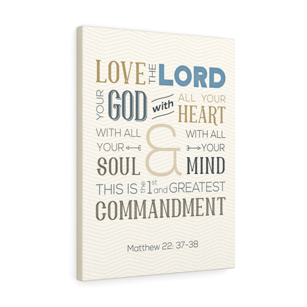 Scripture Walls Love The Lord Matthew 22:37-38 Bible Verse Canvas Christian Wall Art Ready to Hang Unframed-Express Your Love Gifts