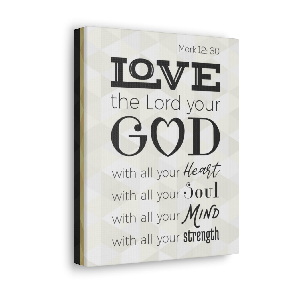 Scripture Walls Love The Lord Your God Mark 12:30 Christian Wall Art Bible Verse Print Ready To Hang Unframed-Express Your Love Gifts