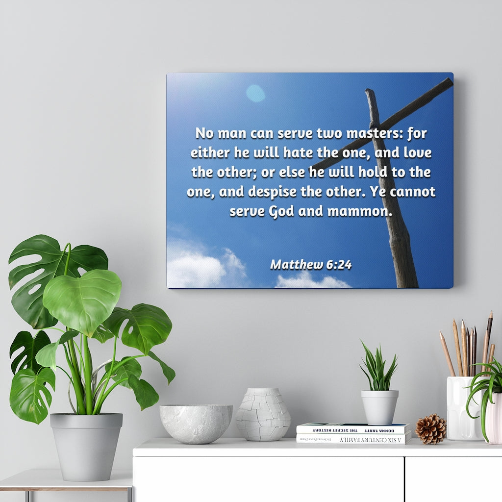 Scripture Walls Love The Other Matthew 6:24 Bible Verse Canvas Christian Wall Art Ready to Hang Unframed-Express Your Love Gifts