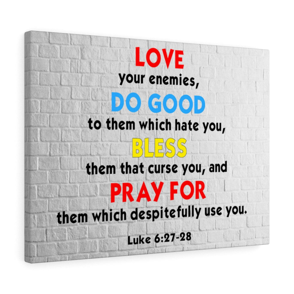 Scripture Walls Love Your Enemies Luke 6:27-28 Scripture Bible Verse Canvas Christian Wall Art Ready to Hang Unframed-Express Your Love Gifts