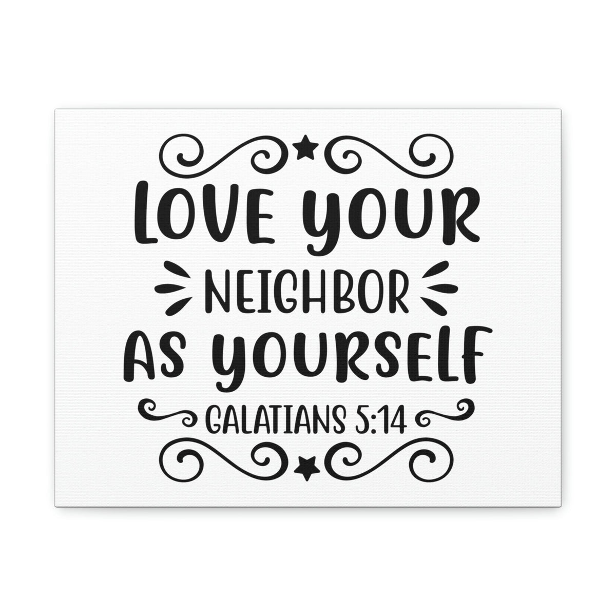 Scripture Walls Love Your Neighbor As Yourself Galatians 5:14 Star Bible Verse Canvas Christian Wall Art Ready to Hang Unframed-Express Your Love Gifts
