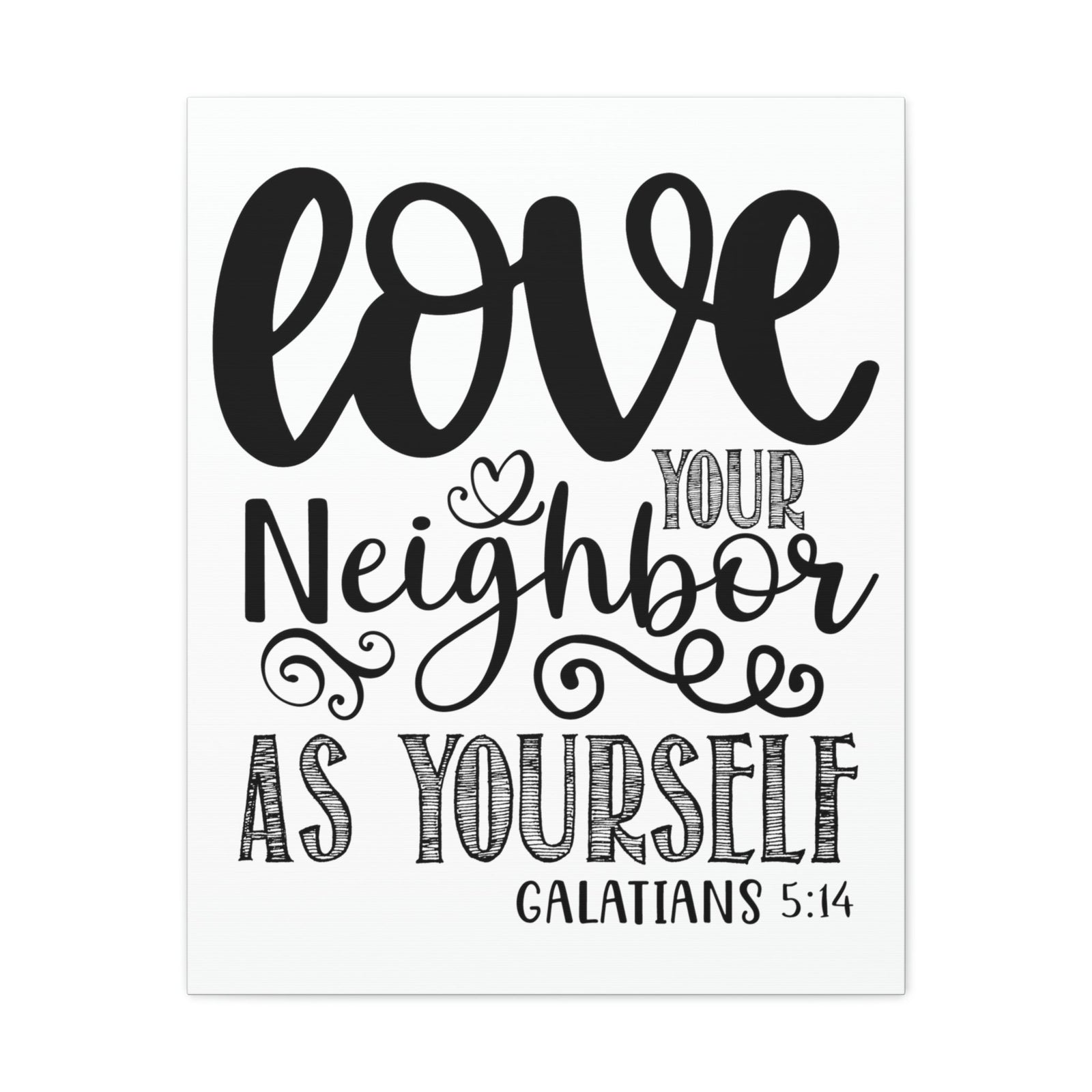 Scripture Walls Love Your Neighbor Galatians 5:14 Heart Christian Wall Art Print Ready to Hang Unframed-Express Your Love Gifts