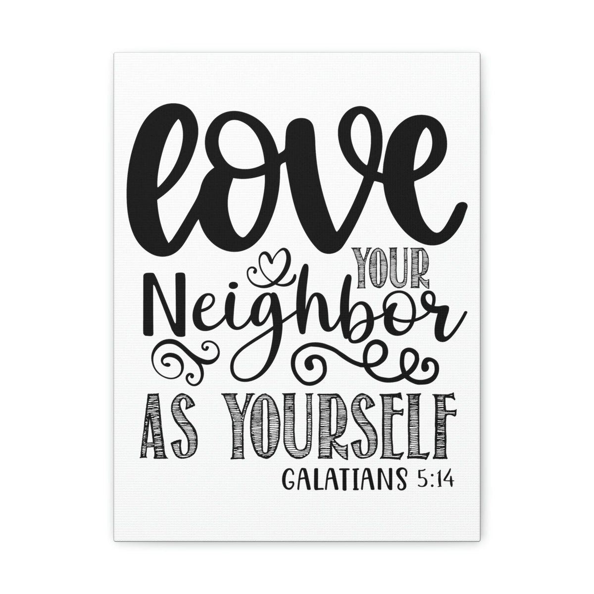 Scripture Walls Love Your Neighbor Galatians 5:14 Heart Christian Wall Art Print Ready to Hang Unframed-Express Your Love Gifts