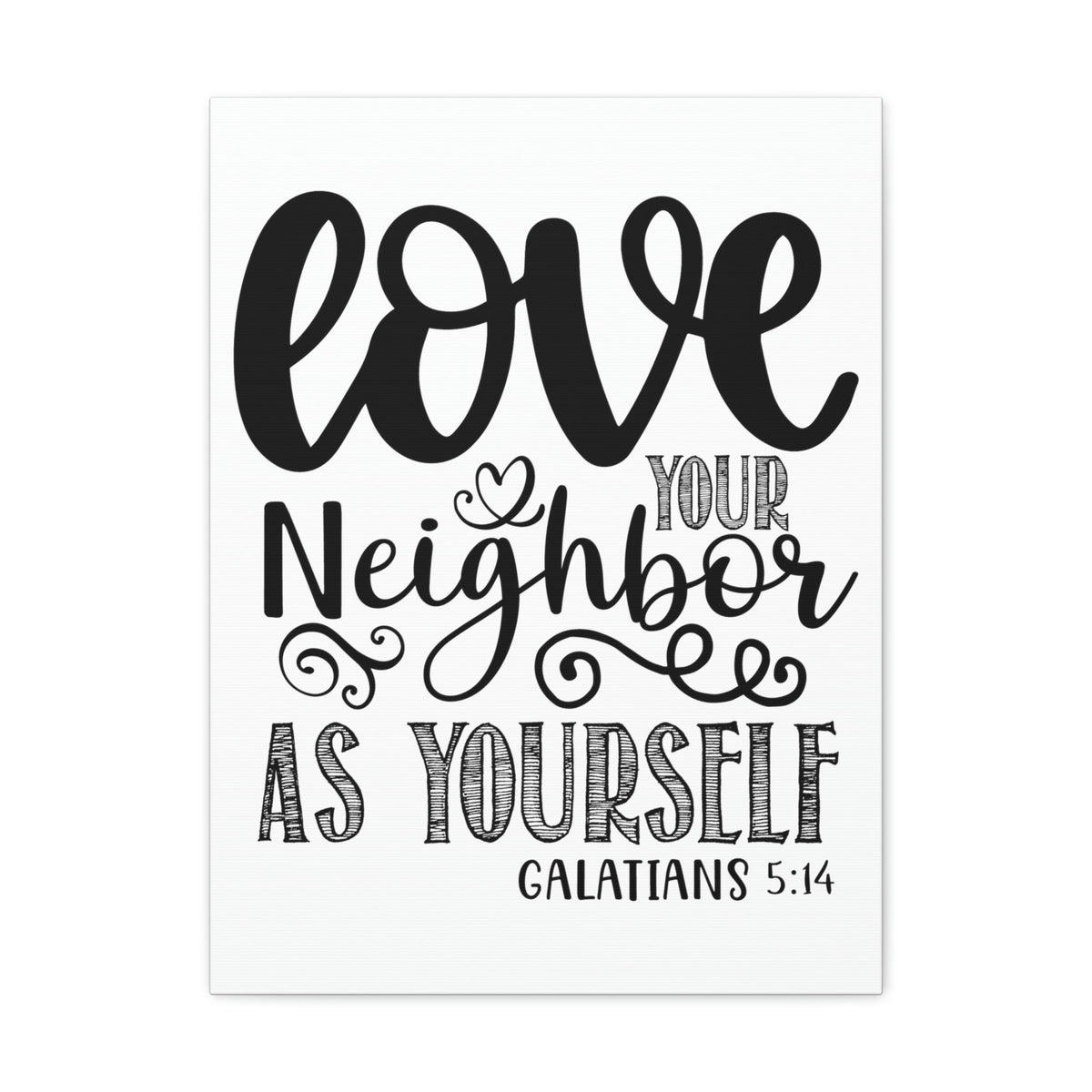 Scripture Walls Love Your Neighbor Galatians 5:14 Heart Christian Wall Art Print Ready to Hang Unframed-Express Your Love Gifts