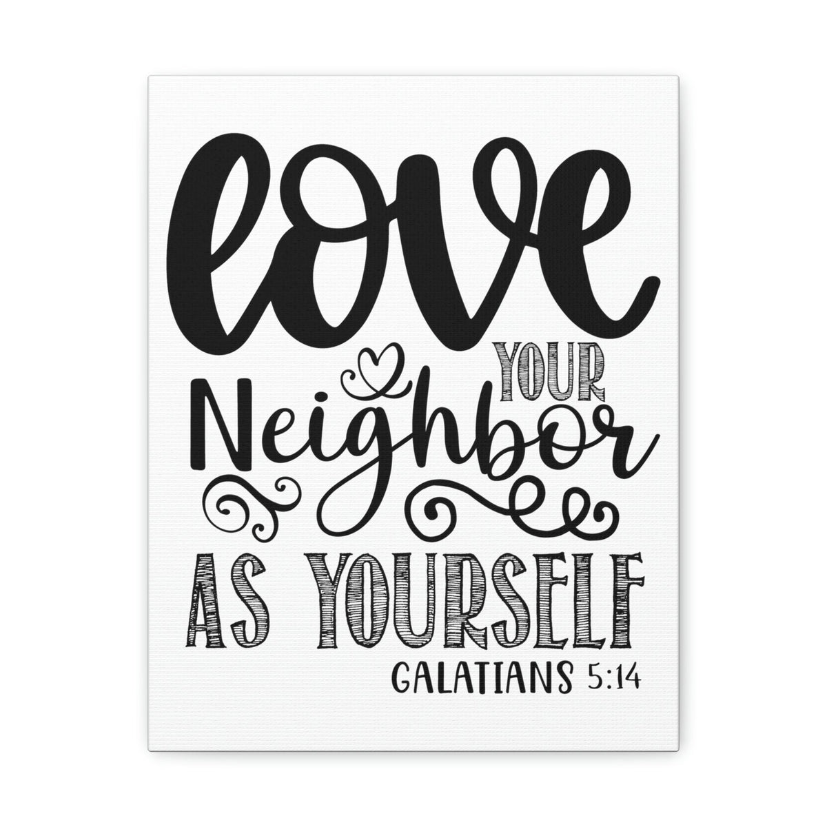 Scripture Walls Love Your Neighbor Galatians 5:14 Heart Christian Wall Art Print Ready to Hang Unframed-Express Your Love Gifts