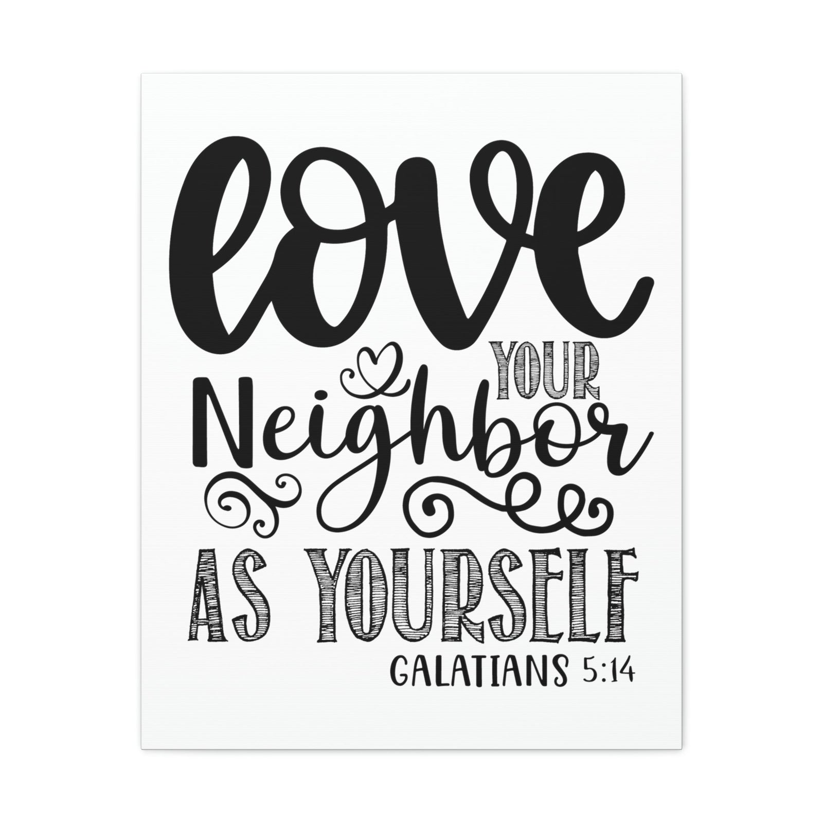 Scripture Walls Love Your Neighbors Galatians 5:14 Bible Verse Canvas Christian Wall Art Ready to Hang Unframed-Express Your Love Gifts