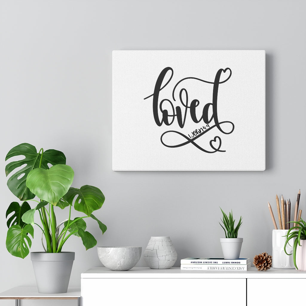 Scripture Walls Loved 1 John 4:9 Bible Verse Canvas Christian Wall Art Ready to Hang Unframed-Express Your Love Gifts