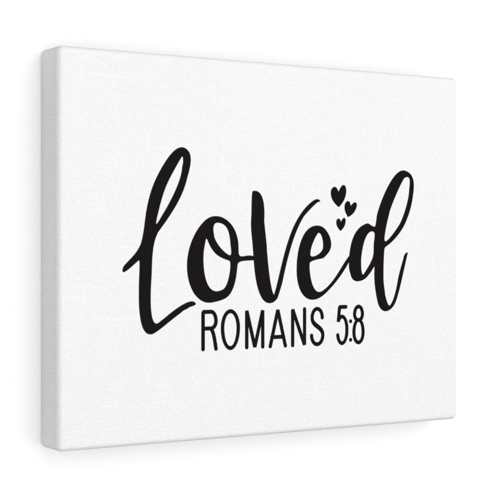 Scripture Walls Loved Hearts Romans 5:8 Bible Verse Canvas Christian Wall Art Ready to Hang Unframed-Express Your Love Gifts