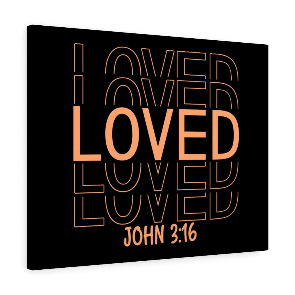Scripture Walls Loved More John 3:16 Bible Verse Canvas Christian Wall Art Ready to Hang Unframed-Express Your Love Gifts