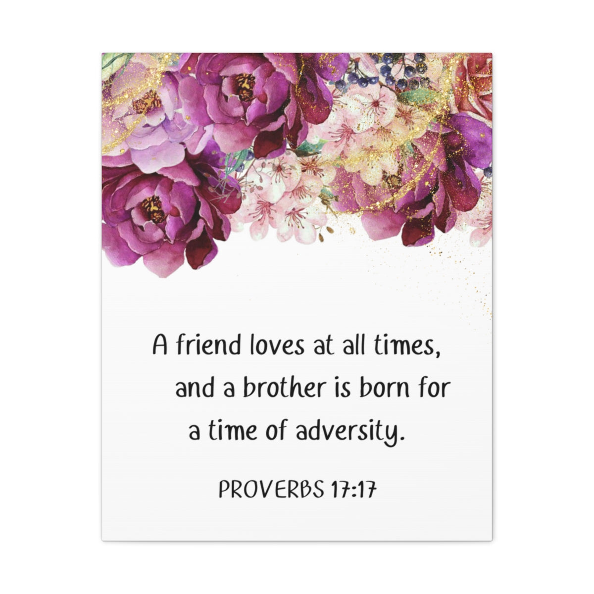 Scripture Walls Loves At All Times Proverbs 17:17 Purple Floral Bible Verse Canvas Christian Wall Art Ready to Hang Unframed-Express Your Love Gifts