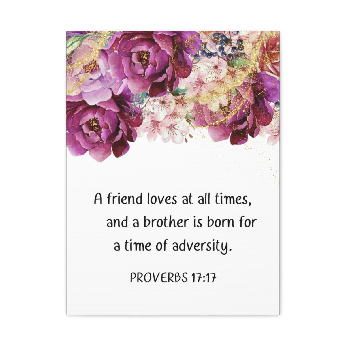Scripture Walls Loves At All Times Proverbs 17:17 Purple Floral Bible Verse Canvas Christian Wall Art Ready to Hang Unframed-Express Your Love Gifts