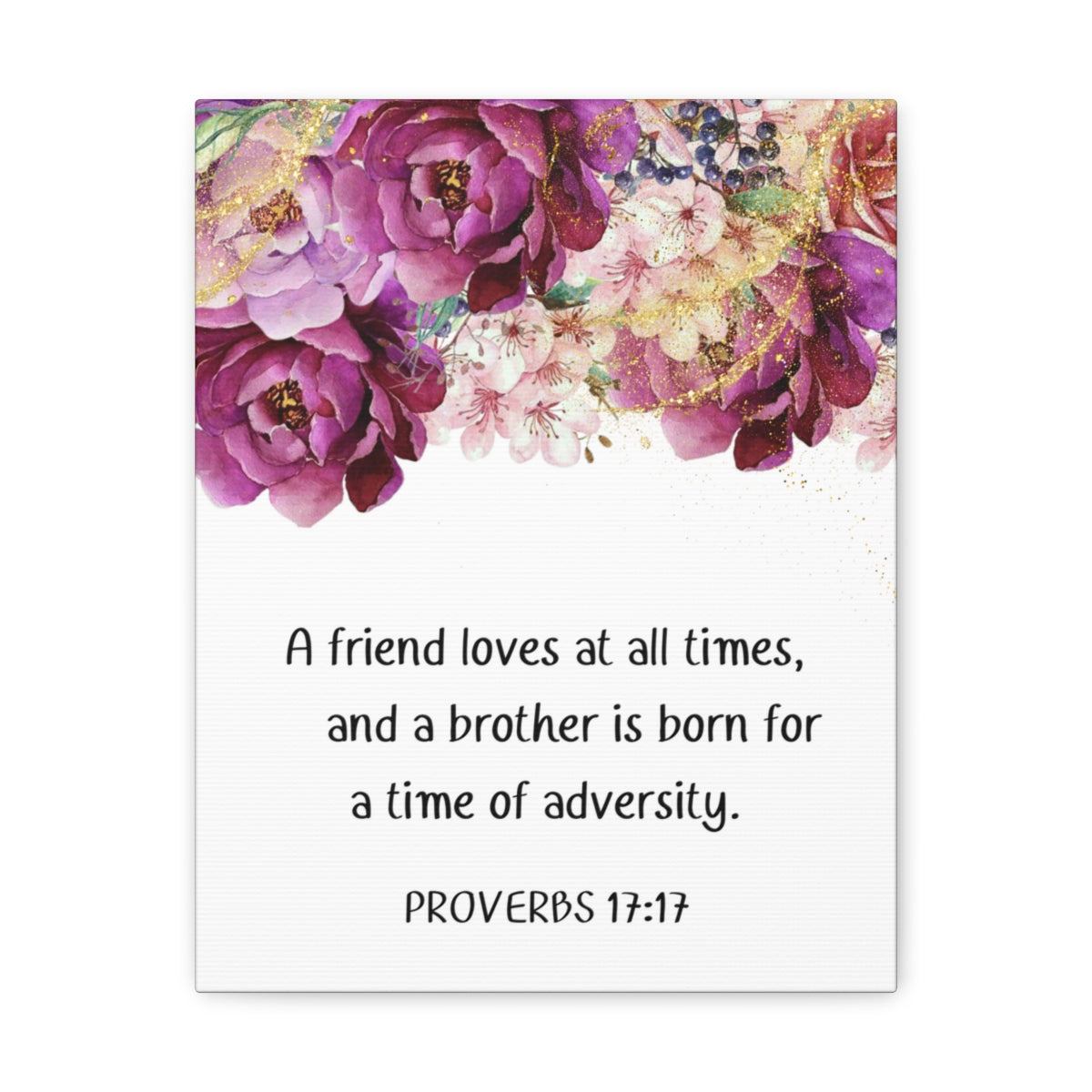 Scripture Walls Loves At All Times Proverbs 17:17 Purple Floral Bible Verse Canvas Christian Wall Art Ready to Hang Unframed-Express Your Love Gifts