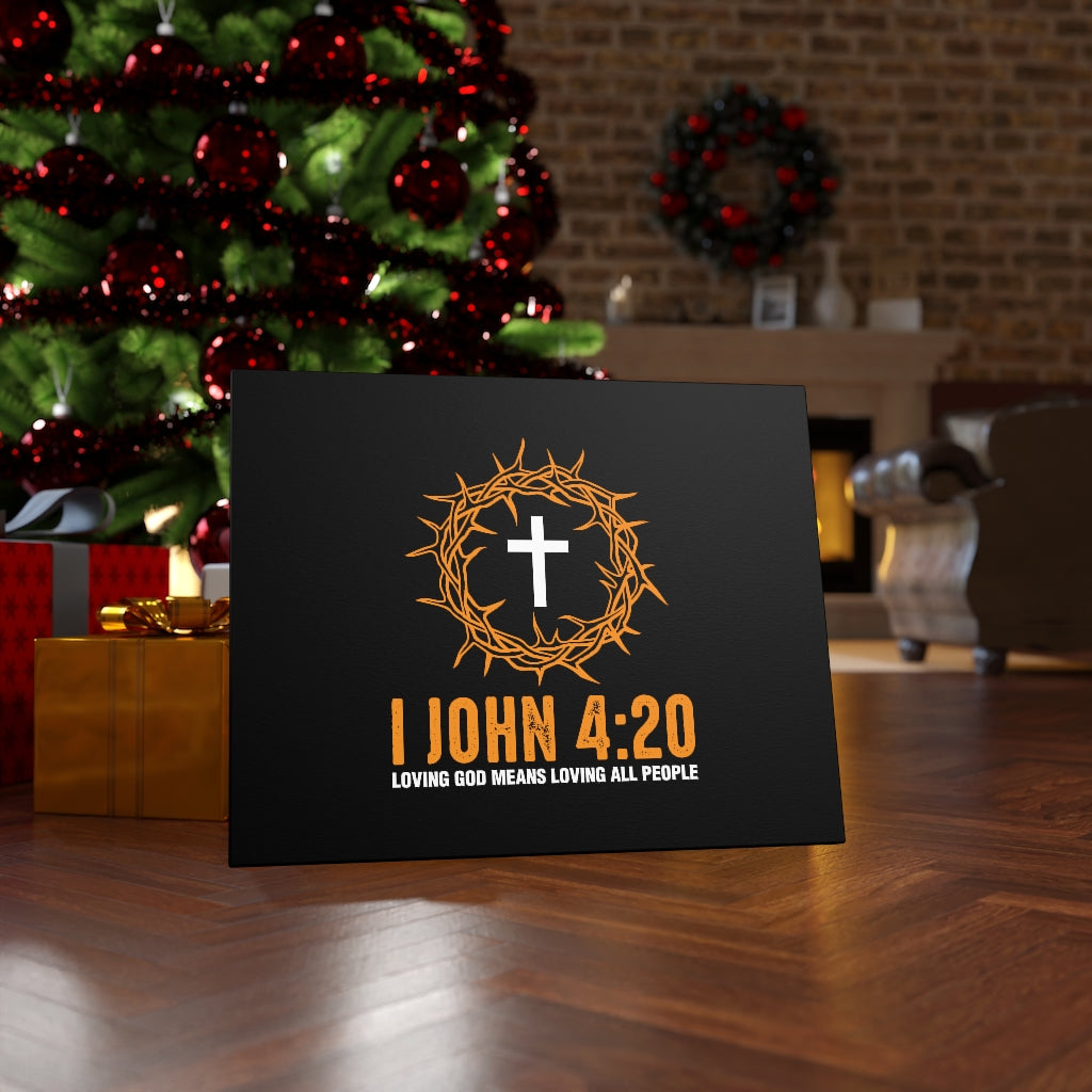 Scripture Walls Loving All People 1 John 4:20 Bible Verse Canvas Christian Wall Art Ready to Hang Unframed-Express Your Love Gifts