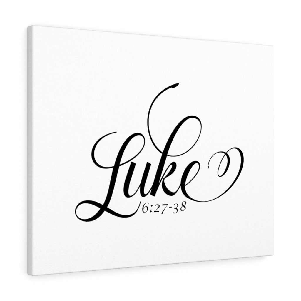 Scripture Walls Luke 6:27-38 Bible Verse Canvas Christian Wall Art Ready to Hang Unframed-Express Your Love Gifts