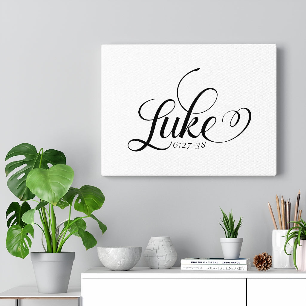 Scripture Walls Luke 6:27-38 Bible Verse Canvas Christian Wall Art Ready to Hang Unframed-Express Your Love Gifts