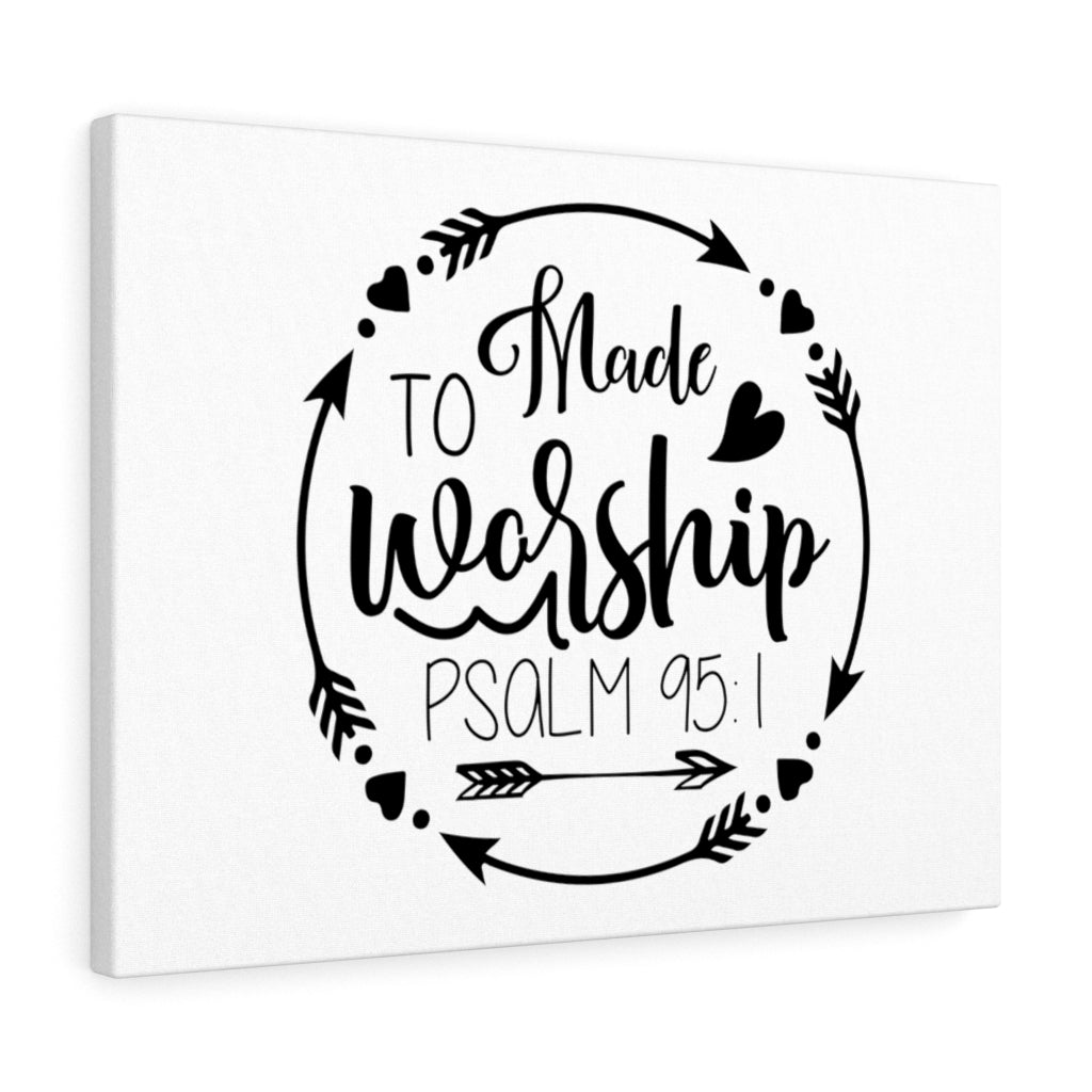 Scripture Walls Made To Worship Arrow Psalm 95:1 Bible Verse Canvas Christian Wall Art Ready to Hang Unframed-Express Your Love Gifts